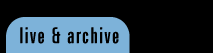 live and archive